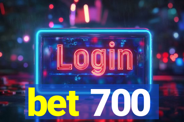 bet 700